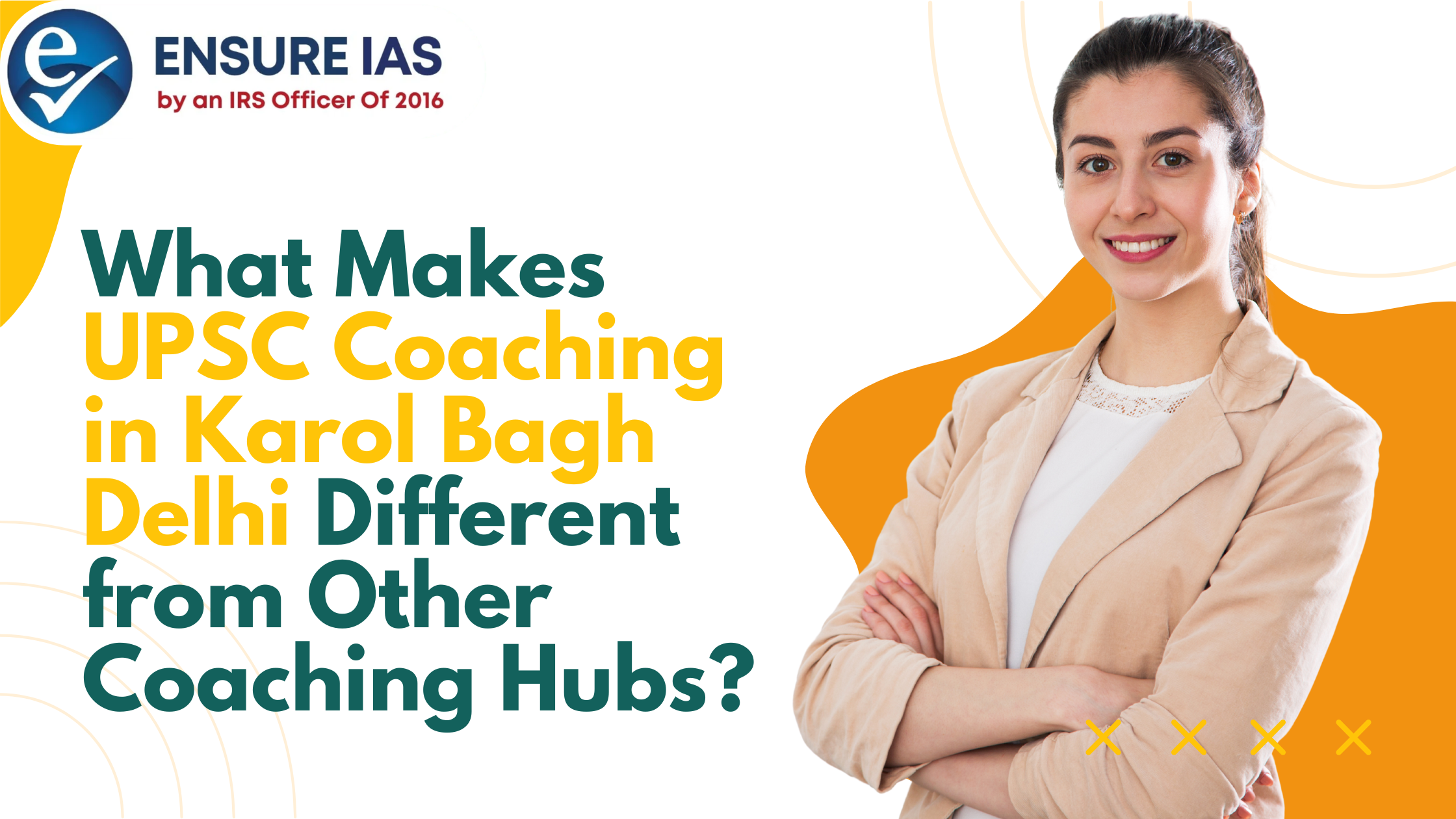 What Makes UPSC Coaching in Karol Bagh Delhi Different from Other Coaching Hubs